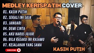 Download lagu MEDLEY KERISPATIH - KASIH PUTIH - SEKALI INI SAJA - JANUARI (COVER) || LAGU POP TERPOPULER 2025 mp3 Download lagu MEDLEY KERISPATIH - KASIH PUTIH - SEKALI INI SAJA - JANUARI (COVER) || LAGU POP TERPOPULER 2025 mp3