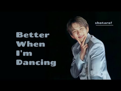 shotaro - better when i’m dancing 🕺🏻 (edit)