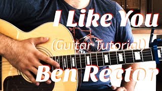 I Like You- Ben Rector (Guitar Tutorial)