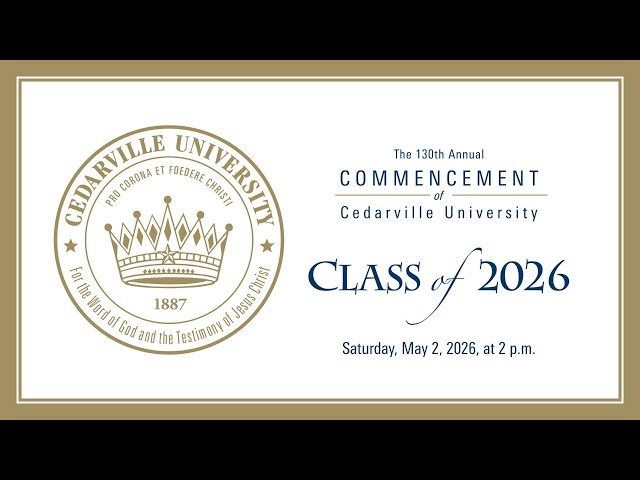 Thumbnail for video titled: 130th Annual Commencement of Cedarville University | 2 p.m.
