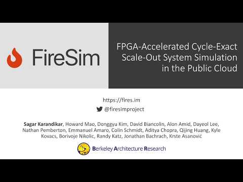 FireSim - ISCA 2018 Lightning Talk