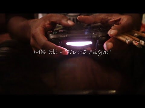 MB Eli - Outta Sight (Official Video)|Shot By:@AMGVisualDesigns