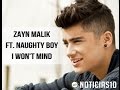 Zayn Malik ft. Naughty Boy - I Won't Mind - NEW ...