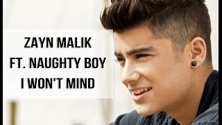 Zayn Malik ft. Naughty Boy - I Won&#39;t Mind - NEW SINGLE 2015 - @SoloNoticias1D
