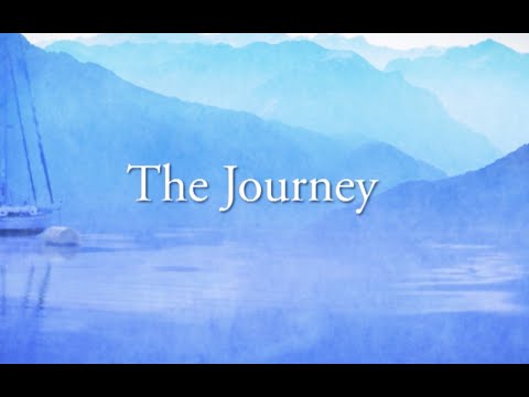 The Journey - You can make one lifetime the most incredible time