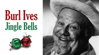 Burl Ives  "Jingle Bells"