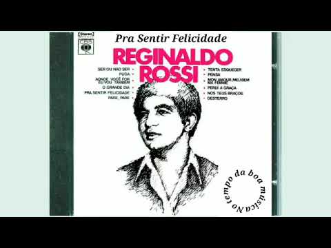 REGINALDO ROSSI- "PRA SENTIR FELICIDADE" 1972.