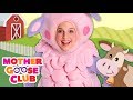 Old MacDonald Had A Farm More Mother Goose Club And Friends