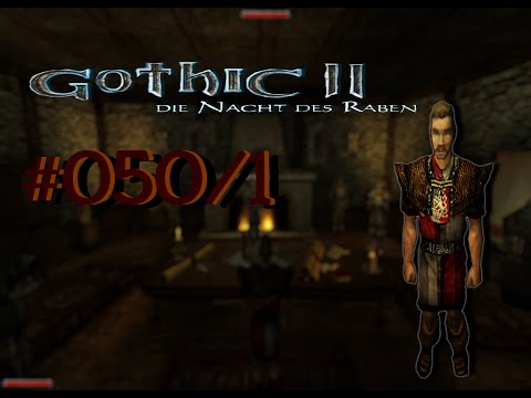 Let´s Play Gothic II DNdR Minimod Balance 050 Teil 1 – Der Weg der Miliz