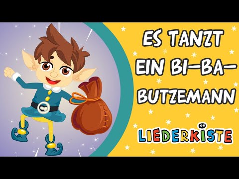 Es tanzt ein Bi-Ba-Butzemann - Kinderlieder zum Mitsingen | Liederkiste