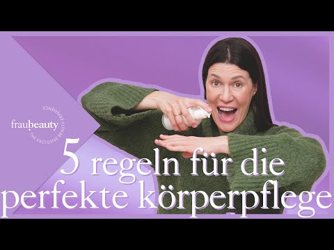 Die perfekte Körperpflege?!? - ...hier kommen 5 Regeln vom Profi 💜