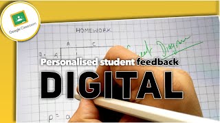 Most affective Student Feedback on Google Classroom using iPad