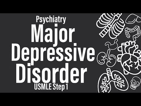 Major Depressive Disorder (Psychiatry) - USMLE Step 1