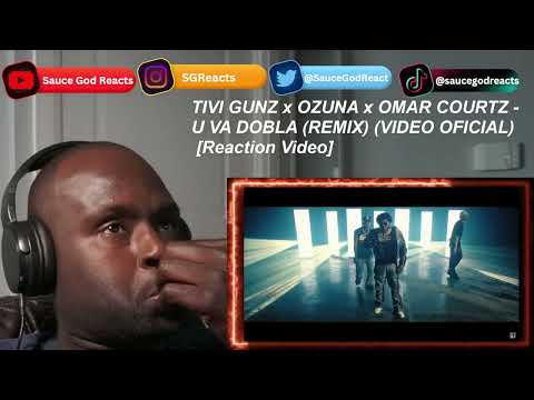 TIVI GUNZ x OZUNA x OMAR COURTZ - TU VA DOBLA (REMIX) (VIDEO OFICIAL)| REACTION