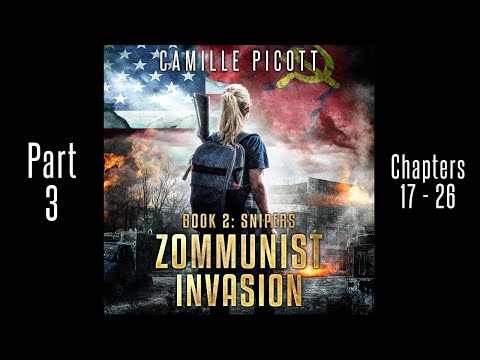 Part 3, Zommunist Invasion #2, Unabridged Audiobook (Horror, Cold War, Zombie Apocalypse, Thriller)