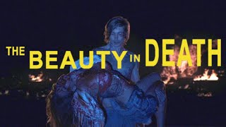 BORN TO DIE: What's So Beautiful About Death?