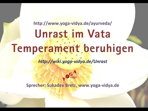Unrast im Vata Temperament beruhigen - Persönlichkeits-Lexikon