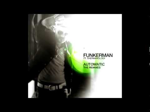 Funkerman ft. Shermanology - Automatic (Dave Martin & Hamvai PG & Roberto Winny Remix)
