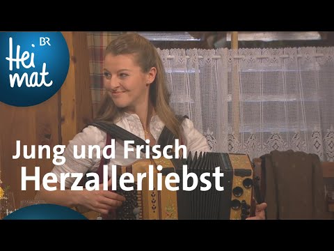 Jung und Frisch: Herzallerliebst  | Wirtshausmusikanten | BR Heimat - die beste Volksmusik