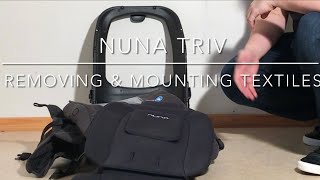 Nuna Triv: How to Remove / Mount the Seat Fabrics
