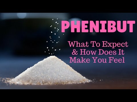 PHENIBUT - What It Feels Like And My Experience With It Over The Past 7 Years