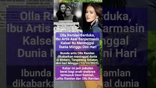 Download lagu Olla Ramlan Berduka, Ibu Artis Asal Banjarmasin Kalsel Itu Meninggal Dunia mp3