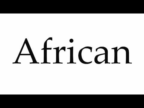 How to Pronounce African