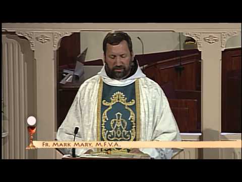 Daily Catholic Mass 2014-03-25 - Fr. Mark Mary - The Annunciation of the Lord