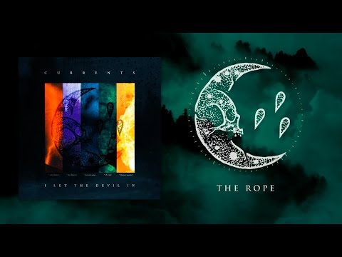 Currents - The Rope (OFFICIAL AUDIO STREAM)