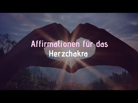 Affirmationen für das Herzchakra