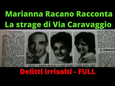 Delitti irrisolti La strage di via Caravaggio a Napoli raccontata da Marianna Racano PUNTATA FULL