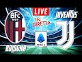 BOLOGNA VS JUVENTUS LIVE | ITALIAN SERIE A FOOTBALL MATCH IN DIRETTA | TELECRONACA