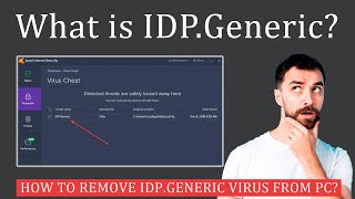 How to Remove IDP.Generic Virus?