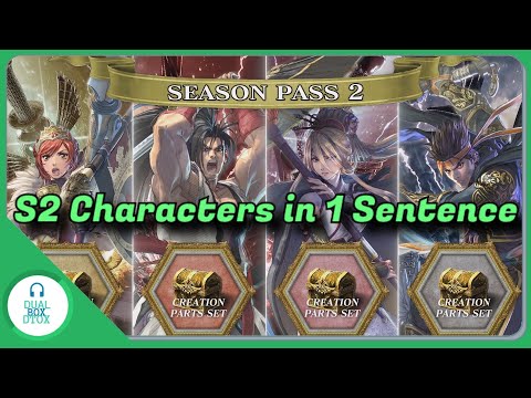 Soul Calibur VI characters in 1 sentence (Season 2).......MAYBE