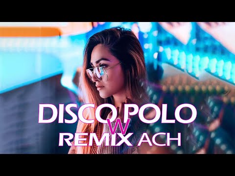 DISCO POLO W REMIXACH 2023 ⛔❗ DISCO POLO W VIXIARSKICH REMIXACH ⛔❗ NAJLEPSZA SKŁADANKA NA IMPREZĘ