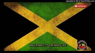 MAX ROMEO - POOR MAN&#39;S LIFE