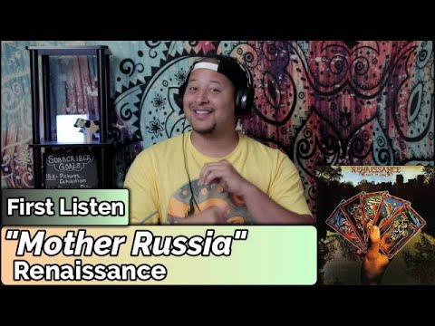 Renaissance- Mother Russia (First Listen)
