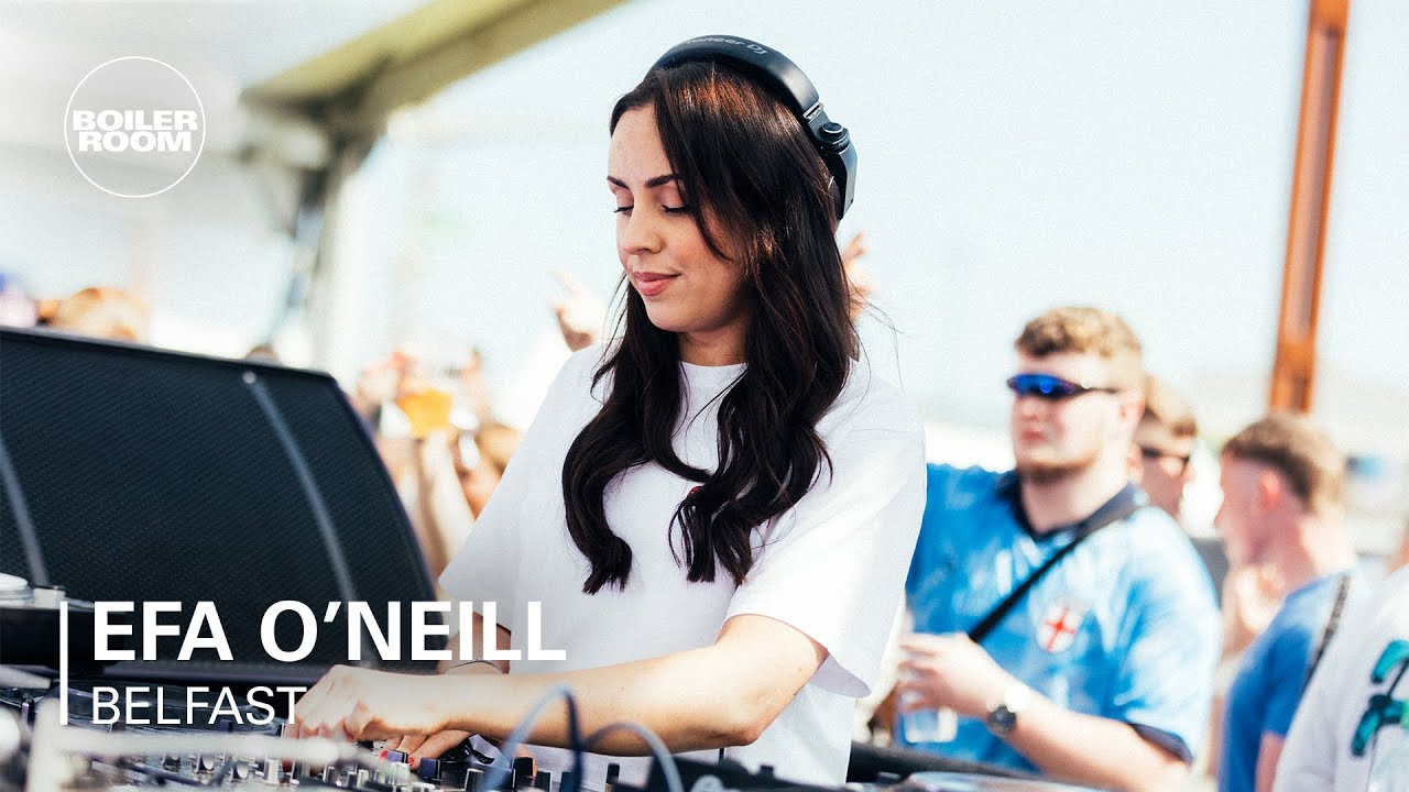 Efa O'Neill - Efa O'Neill | Boiler Room x AVA Festival 2023
