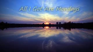 All I Got Are Mondays | Grainger & his art guitar