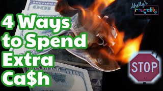 4 Ways to Spend Extra Cash💰