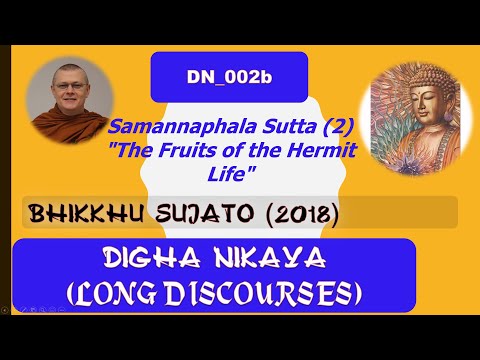 DN_002b_, Samannaphala Sutta, Bhikkhu Sujato, Digha Nikaya (July 2020, Audio Texts)