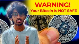 WARNING! Your Bitcoin Is NOT SAFE | TECHBYTES