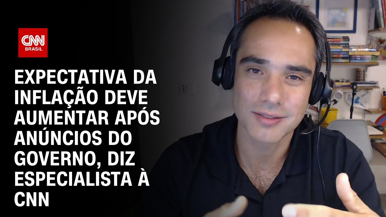 Expectativa da inflação deve aumentar após anúncios do governo, diz especialista à CNN | CNN 360º