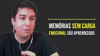 Memórias Sem Carga Emocional São Aprendizado…