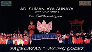 Download lagu ADI S GUNAYA - CIPTA HARJA PUTRA 2 Sumedang - Lakon Patih Suwanda Gugur mp3