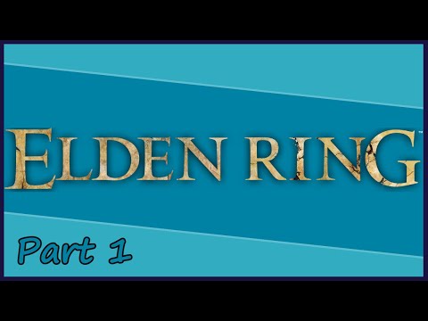 Gakuto_Bongo Plays Elden Ring - Pt. 1