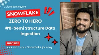 8 Semi Structure Data Snowflake Zero to Hero