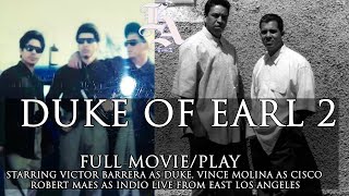 DUKE OF EARL PART 2 FULL MOVIE/PLAY. DUKE, CISCO, INDIO AND SHYGIRL ARE BACK. TOKERS TOWN VS 14ST