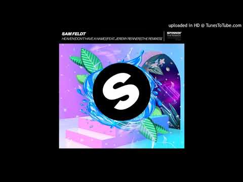 Sam Feldt Feat. Jeremy Renner - Heaven (Don't Have a Name) (Dastic Extended Remix)