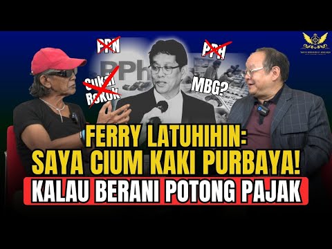Ferry Latuhihin DUKUNG PURBAYA TURUNKAN PAJAK !!!